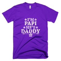 I'm Papi, He's Daddy - Short sleeve tee