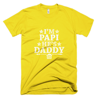 I'm Papi, He's Daddy - Short sleeve tee