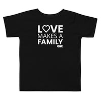 Love Makes a Family Toddler T-Shirt