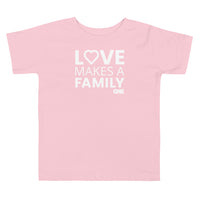 Love Makes a Family Toddler T-Shirt