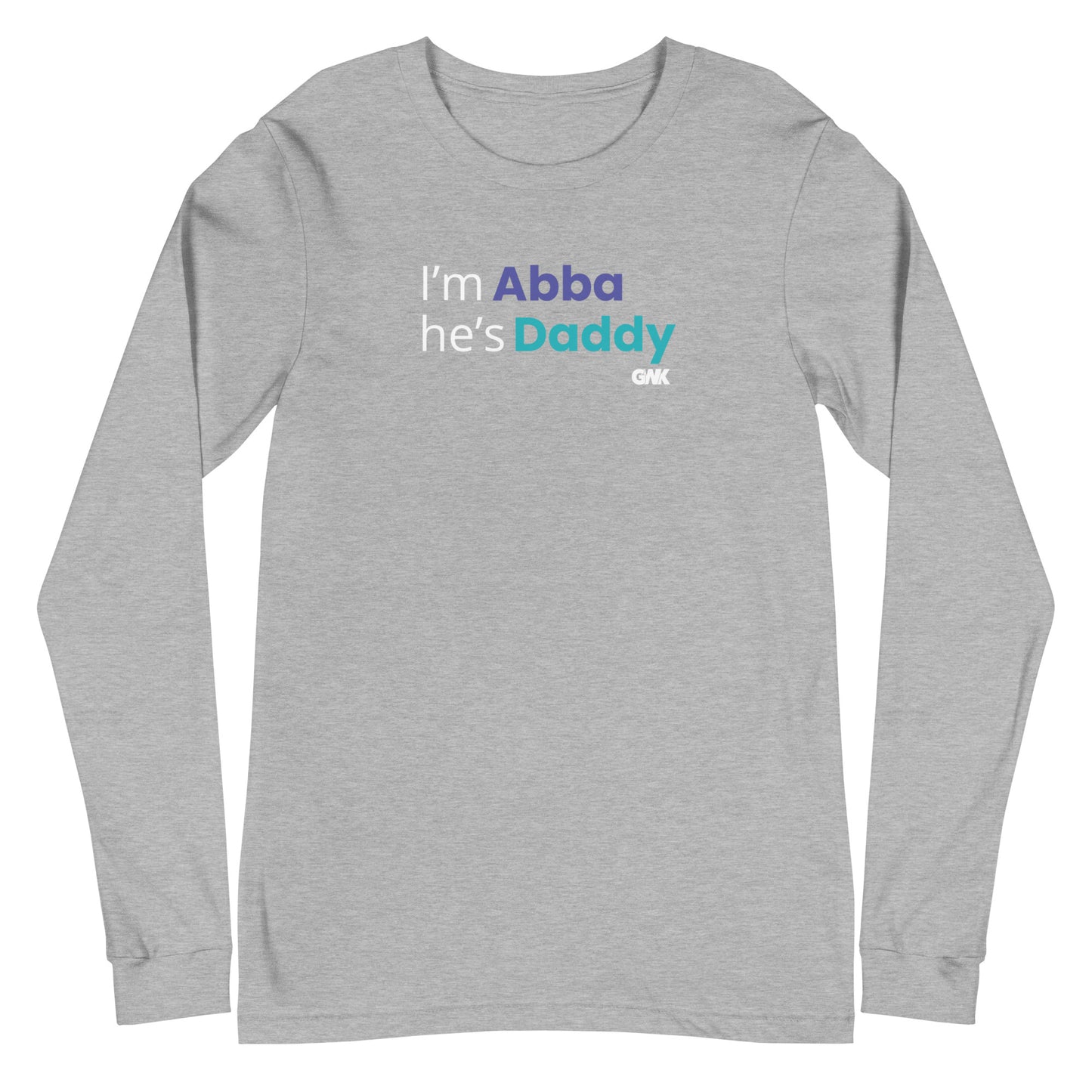 I'm Abba He's Daddy Longsleeve T-Shirt