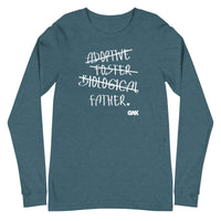 Adoptive, Foster, Biological, FATHER Longsleeve T-Shirt