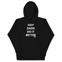 Gay Dads Do It Better Hoodie