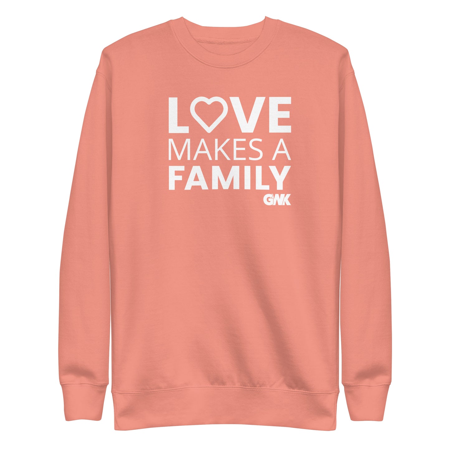 Love Makes A Family Crewneck Sweatshirt