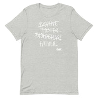 Adoptive, Foster, Biological, FATHER T-Shirt