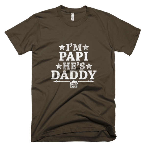 I'm Papi, He's Daddy - Short sleeve tee