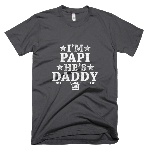 I'm Papi, He's Daddy - Short sleeve tee