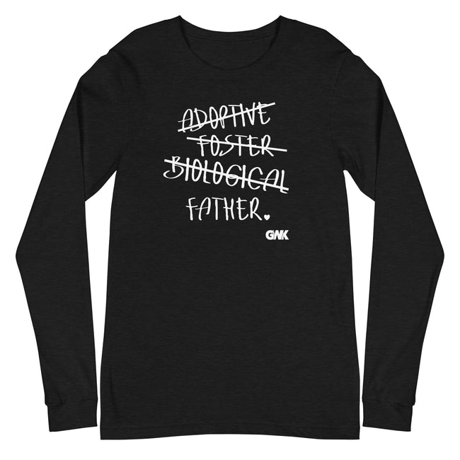 Adoptive, Foster, Biological, FATHER Longsleeve T-Shirt