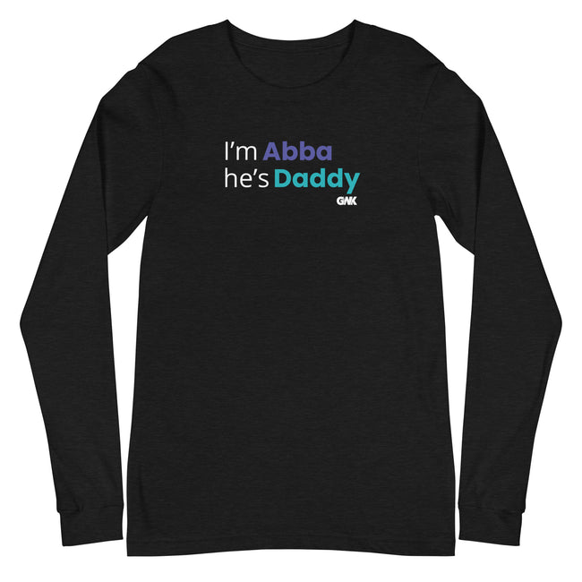 I'm Abba He's Daddy Longsleeve T-Shirt