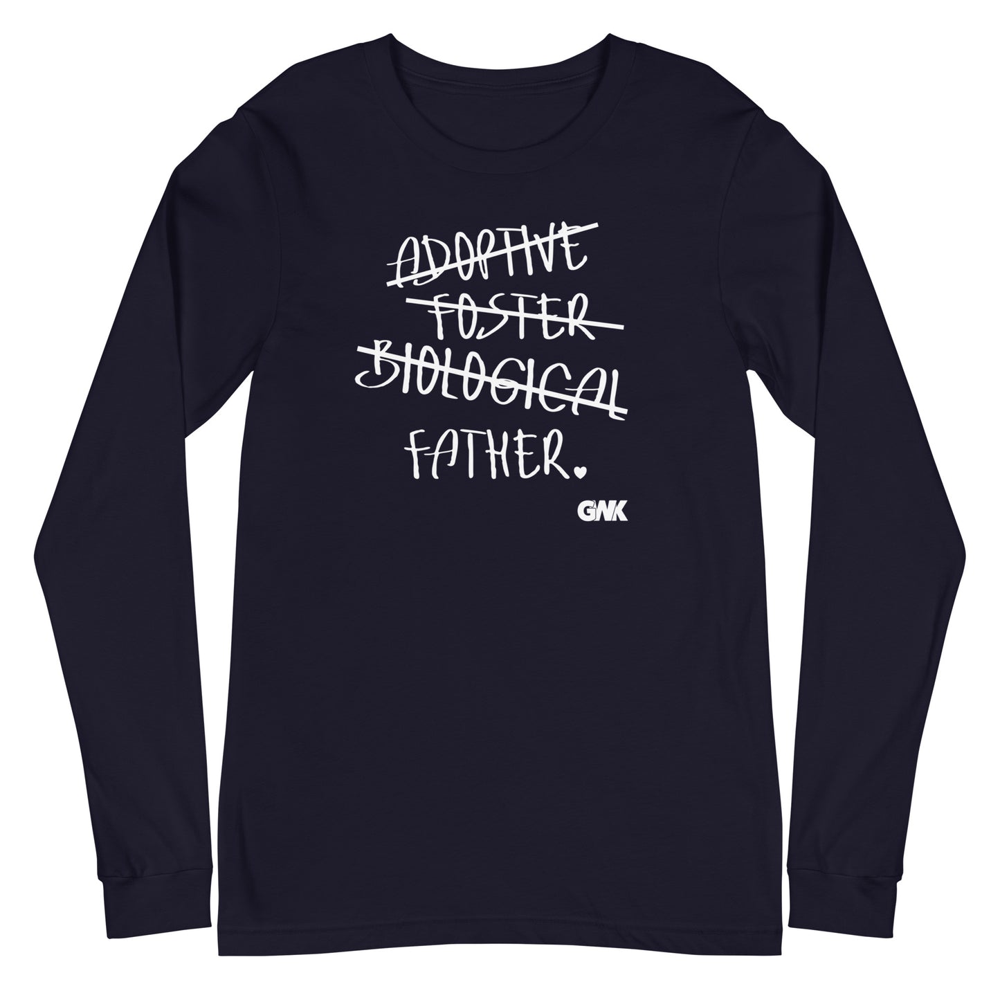 Adoptive, Foster, Biological, FATHER Longsleeve T-Shirt