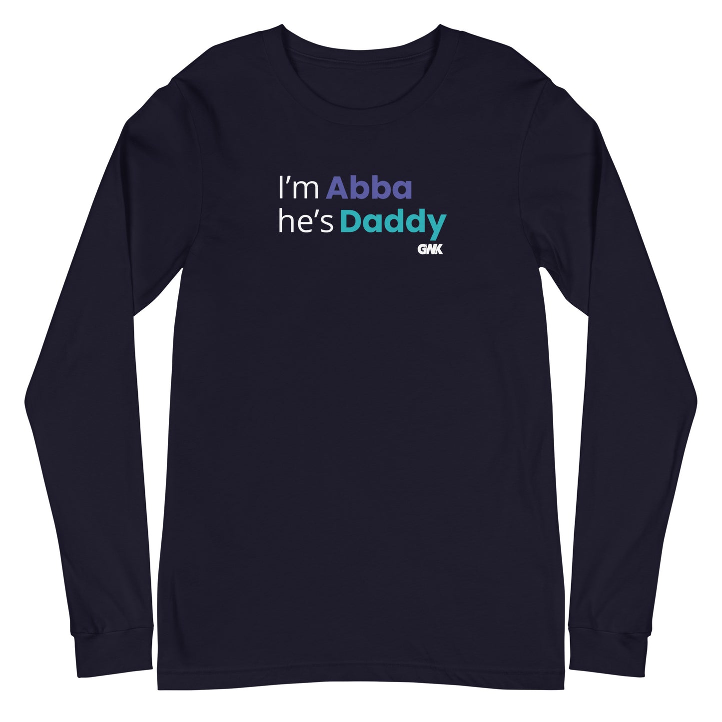 I'm Abba He's Daddy Longsleeve T-Shirt