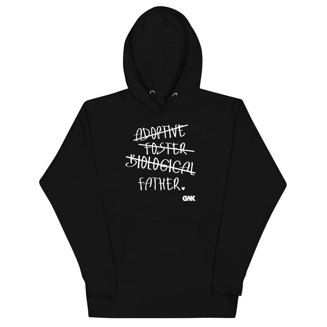 Adoptive, Foster, Biological, FATHER Hoodie