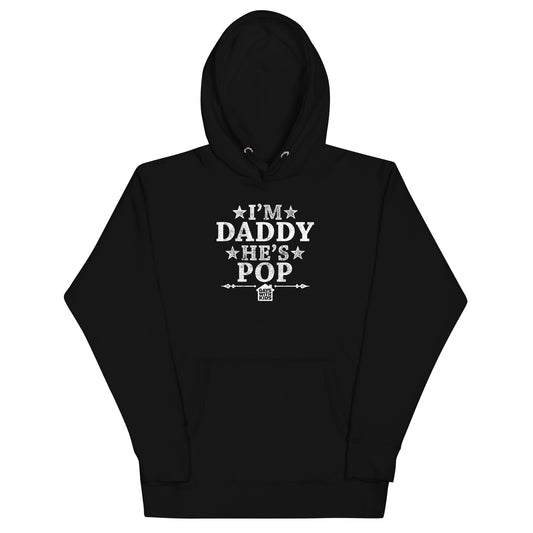 I'm Daddy He's Pop (Stars) Hoodie