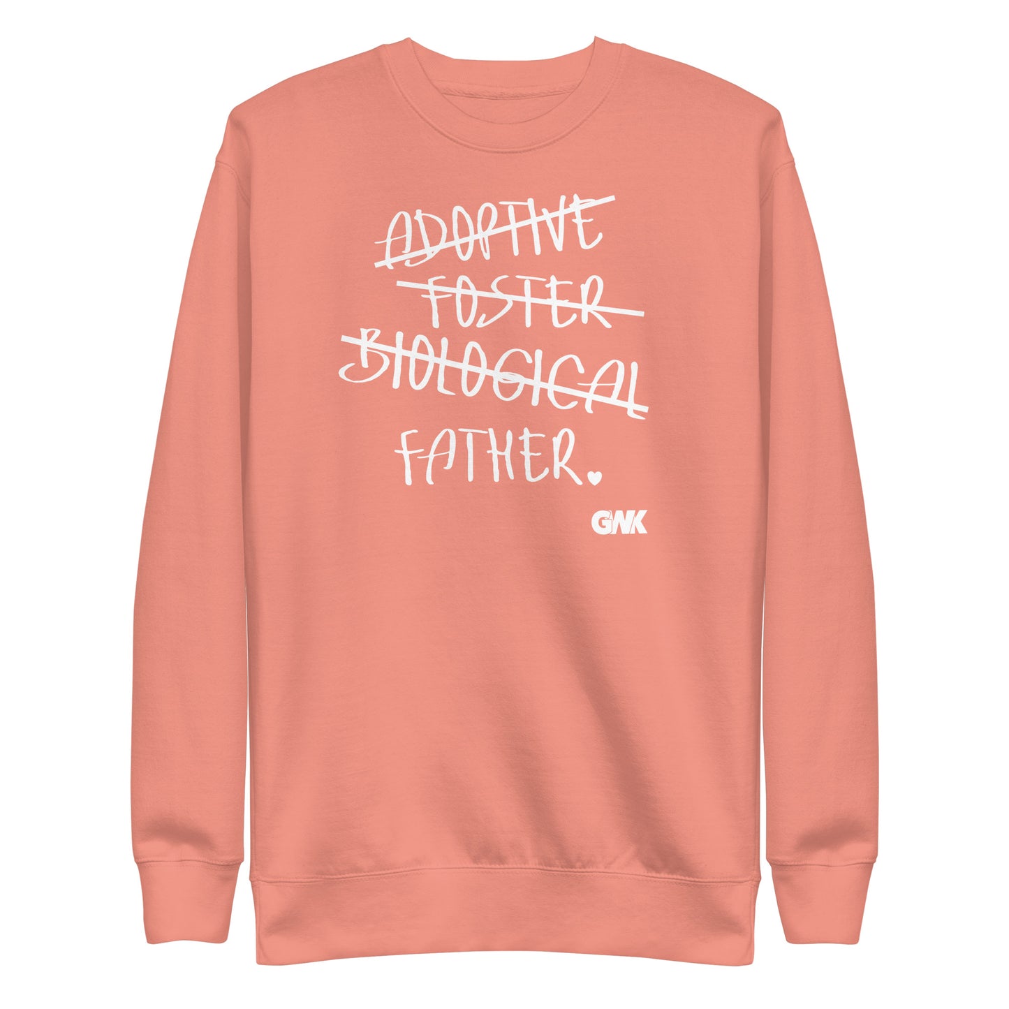 Adoptive, Foster, Biological, FATHER Crewneck Sweatshirt