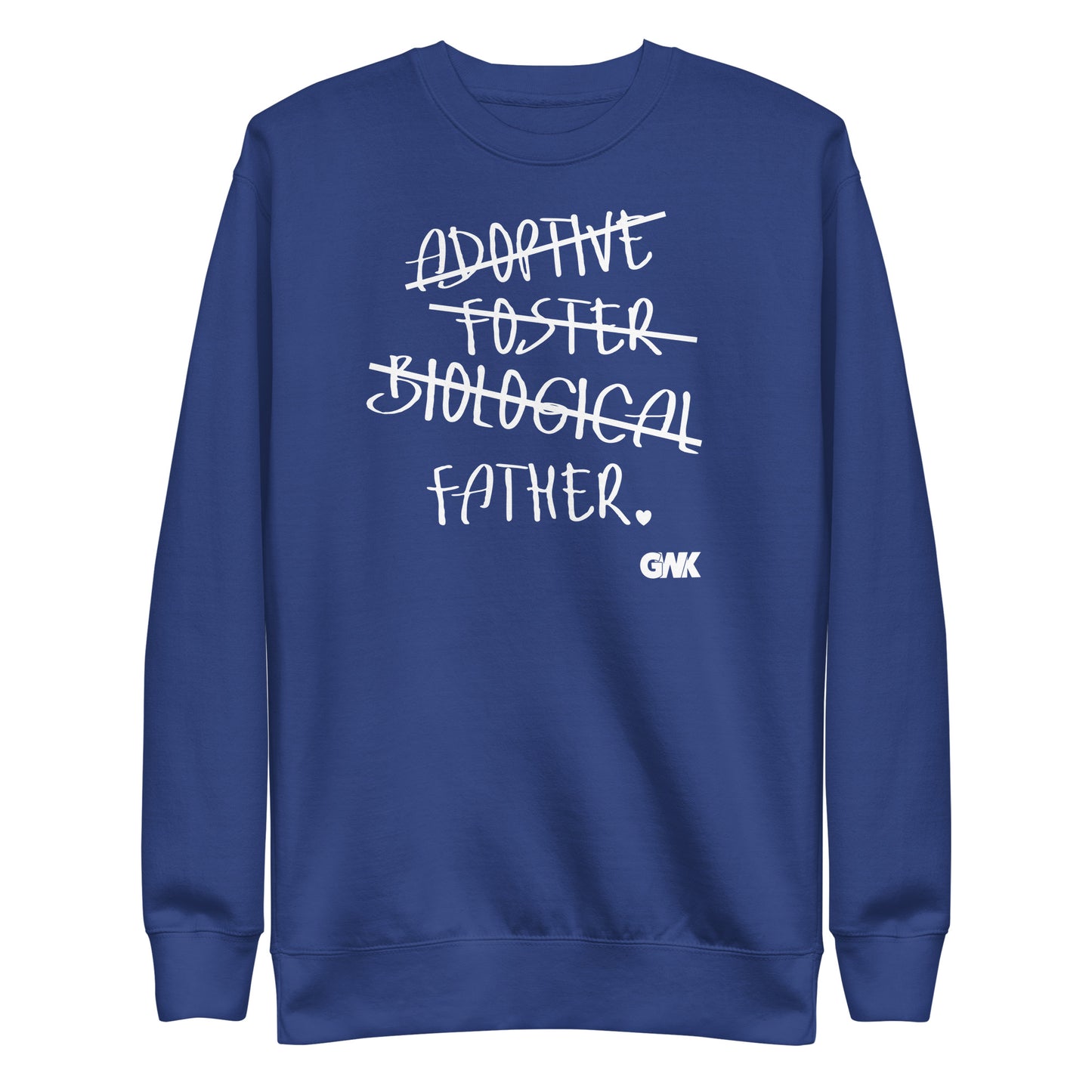 Adoptive, Foster, Biological, FATHER Crewneck Sweatshirt