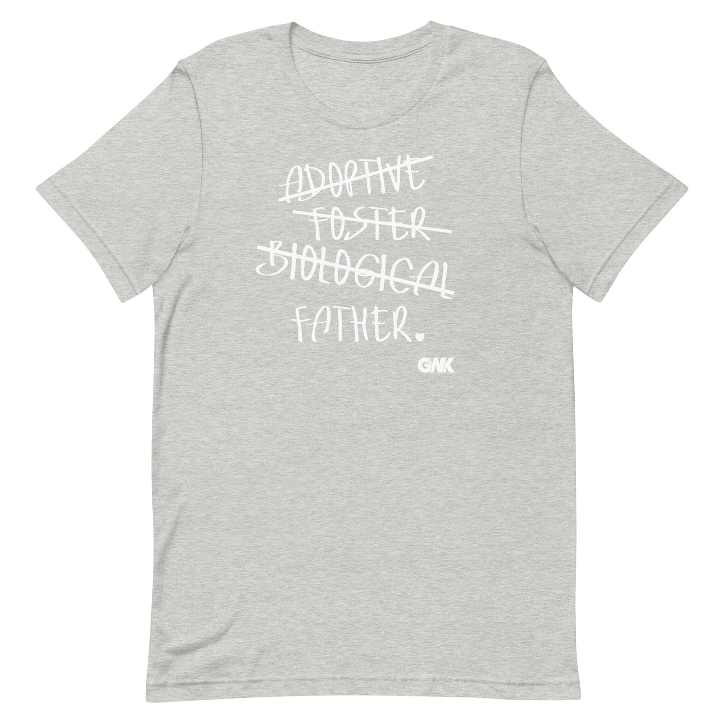 Adoptive, Foster, Biological, FATHER T-Shirt