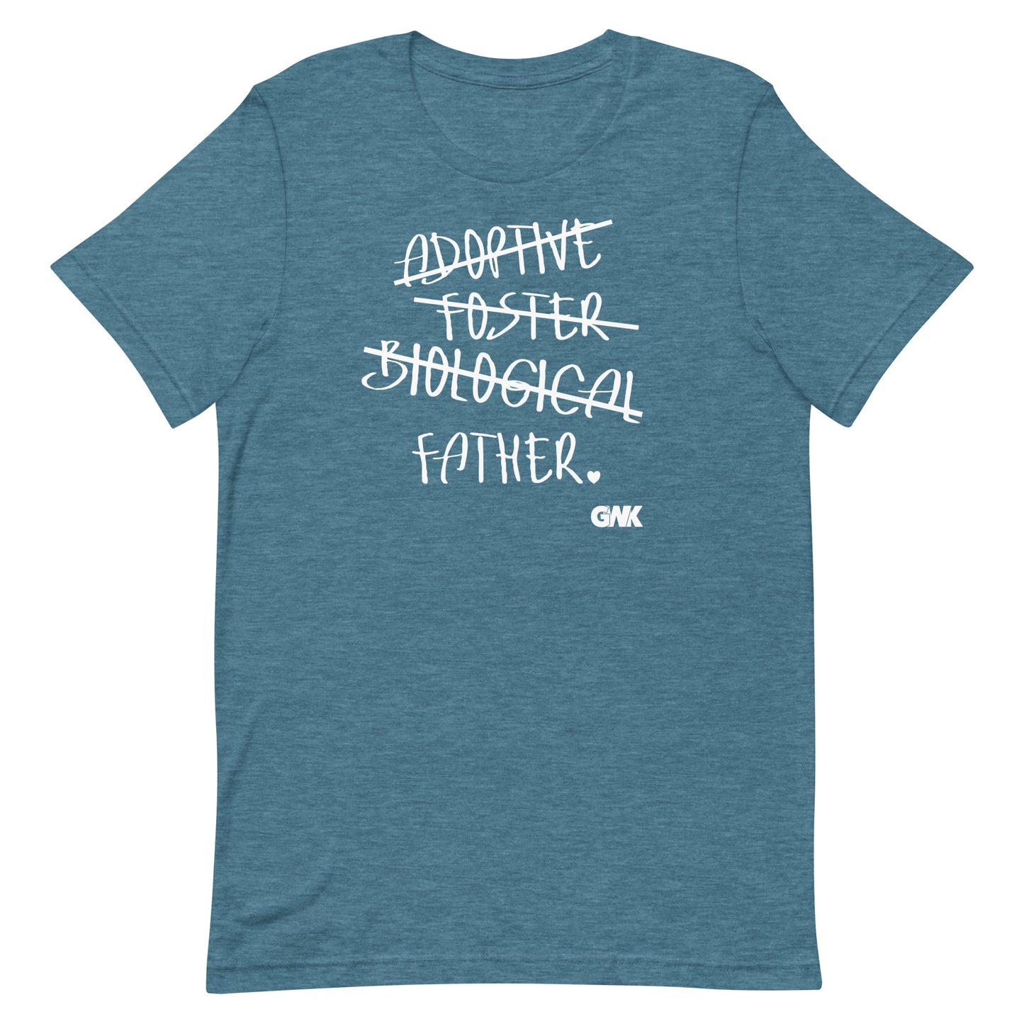 Adoptive, Foster, Biological, FATHER T-Shirt