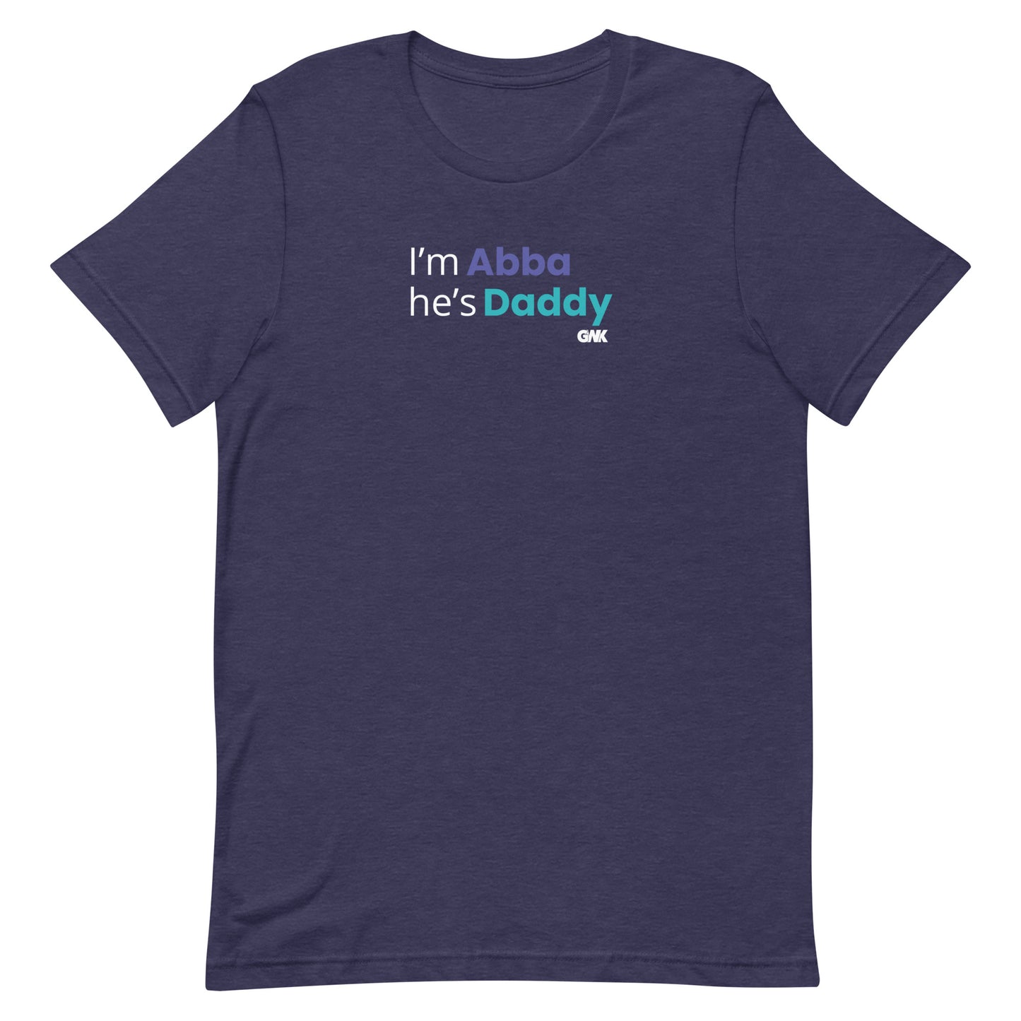 I'm Abba He's Daddy T-Shirt