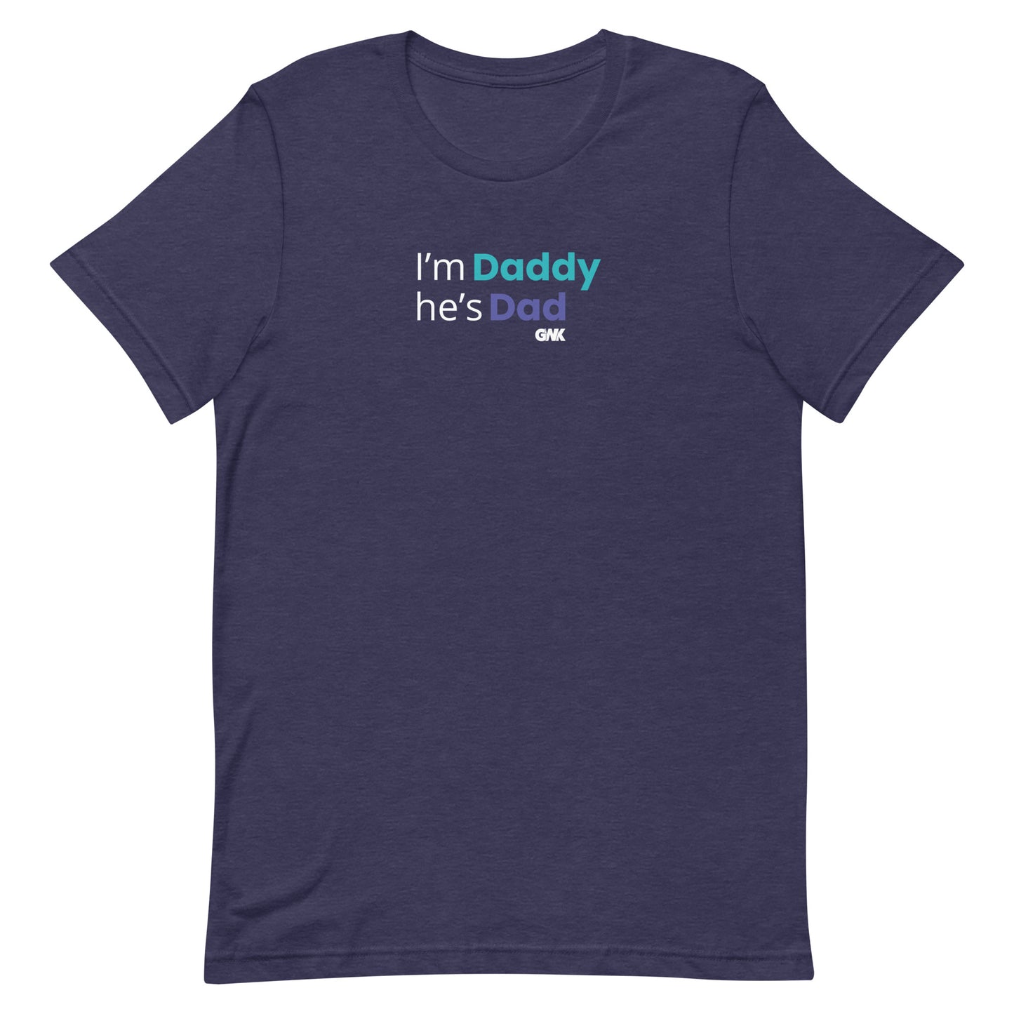 I'm Daddy He's Dad T-Shirt