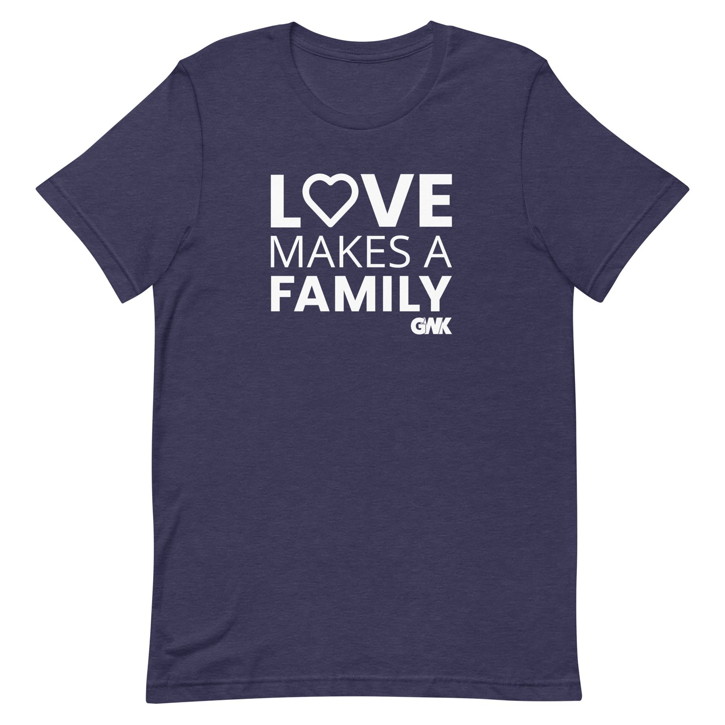 Love Makes a Family T-Shirt